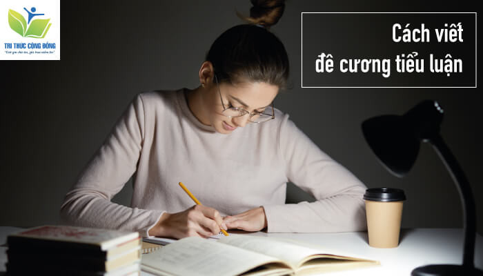 Hướng Dẫn Cách Lập Đề Cương Tiểu Luận Chi Tiết Nhất Hướng Dẫn Cách Lập Đề Cương Tiểu Luận Chi Tiết Nhất