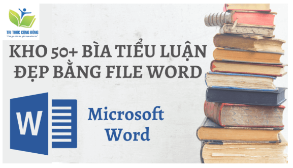 Kho 50+ bìa tiểu luận đẹp bằng file word Kho 50+ bìa tiểu luận đẹp bằng file word