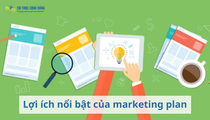 5 lợi ích nổi bật của marketing plan 5 lợi ích nổi bật của marketing plan