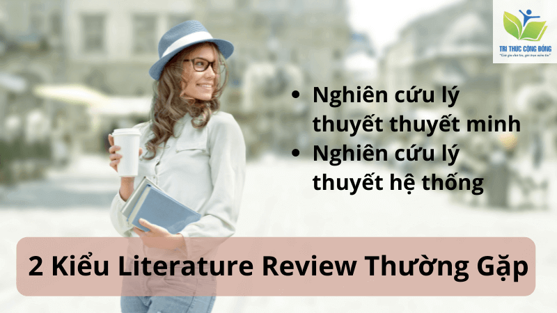 2 kiểu Literature Review thường gặp