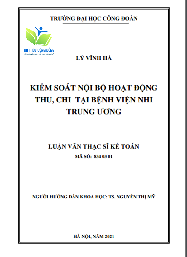 Mẫu luận văn kiểm soát nội bộ hoạt động thu, chi tại bệnh viện Mẫu luận văn kiểm soát nội bộ hoạt động thu, chi tại bệnh viện