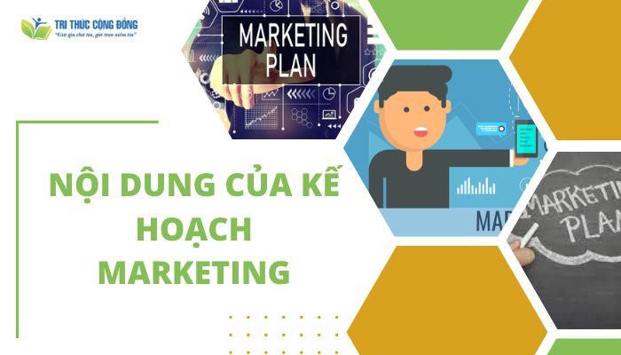 Nội dung của kế hoạch marketing Nội dung của kế hoạch marketing