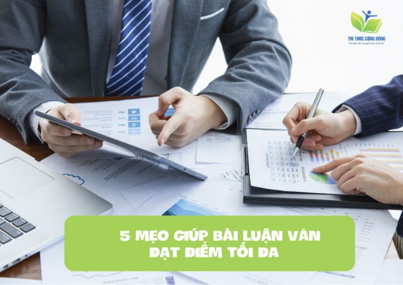 5 mẹo giúp bài luận văn đạt điểm tối đa 5 mẹo giúp bài luận văn đạt điểm tối đa
