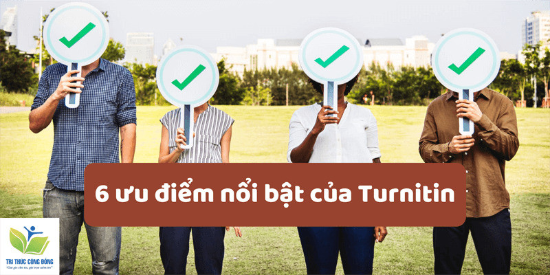 Tổng hợp 6 ưu điểm nổi bật của Turnitin