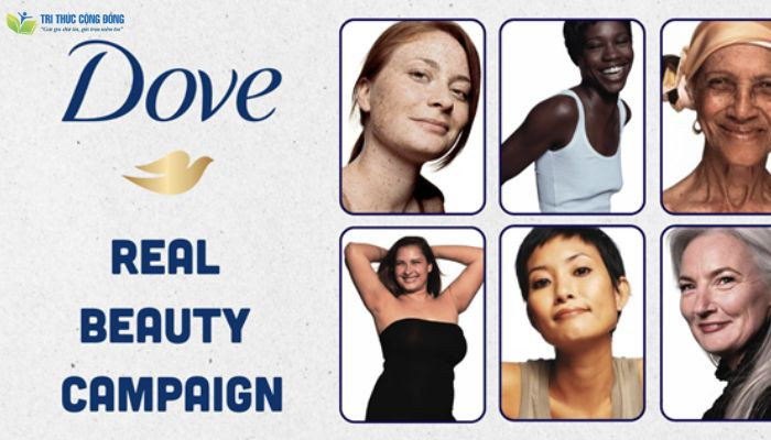 Dove - chiến dịch “Real Beauty – Vẻ đẹp đích thực” Dove - chiến dịch “Real Beauty – Vẻ đẹp đích thực”