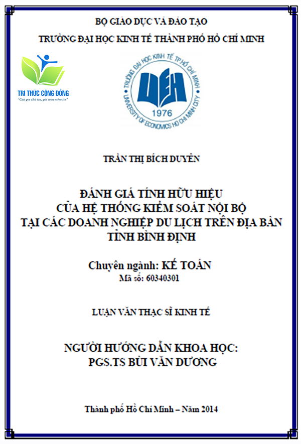 Mẫu luận văn thạc sĩ đánh giá tính hữu hiệu của hệ thống kiểm soát nội bộ Mẫu luận văn thạc sĩ đánh giá tính hữu hiệu của hệ thống kiểm soát nội bộ