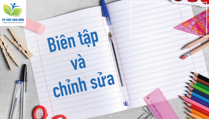 Biên tập và chỉnh sửa Biên tập và chỉnh sửa