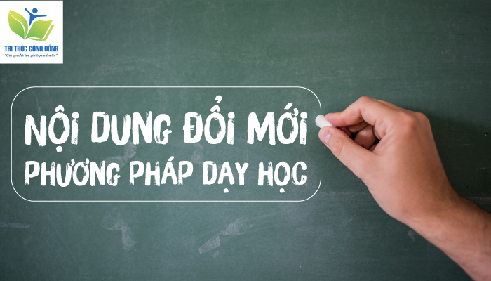 Nội dung đổi mới phương pháp dạy học