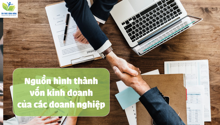 Nguồn vốn kinh doanh của doanh nghiệp trong nền kinh tế thị trường Nguồn vốn kinh doanh của doanh nghiệp trong nền kinh tế thị trường