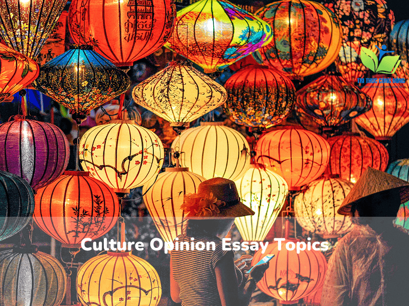 Bài culture opinion essay được yêu thích nhất Bài culture opinion essay được yêu thích nhất