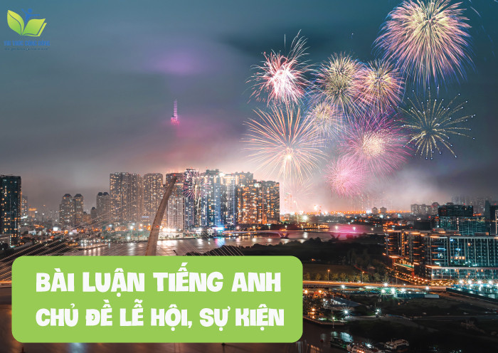 Bài luận tiếng anh chủ đề lễ hội, sự kiện