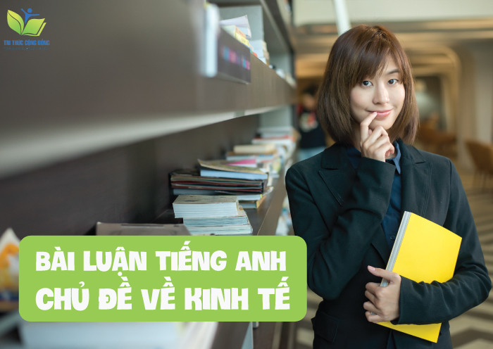 Bài luận tiếng anh chủ đề về kinh tế