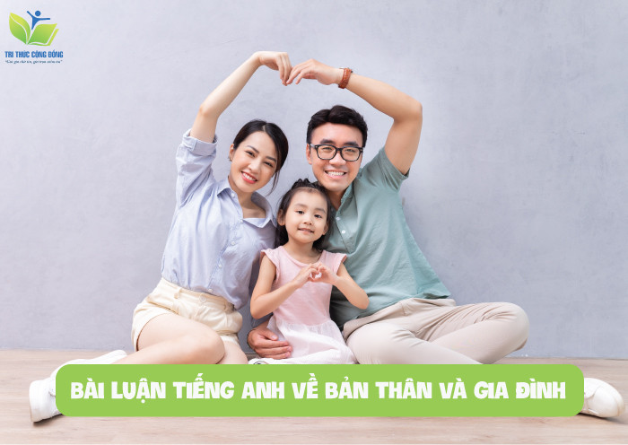 Bài luận tiếng anh về bản thân và gia đình Bài luận tiếng anh về bản thân và gia đình