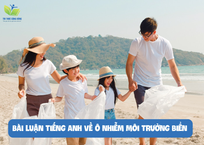 Bài luận tiếng anh về ô nhiễm môi trường biển Bài luận tiếng anh về ô nhiễm môi trường biển