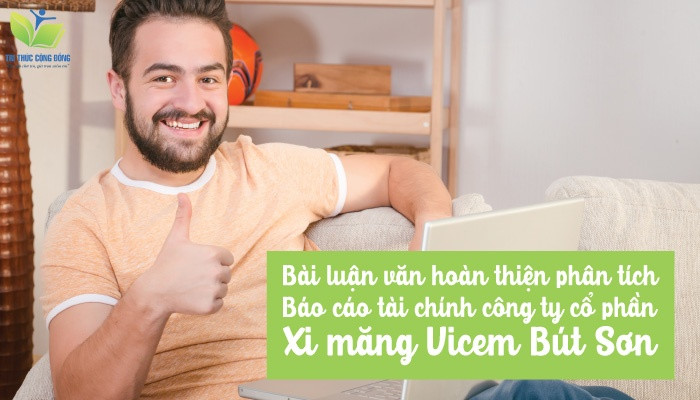 Bài luận văn hoàn thiện phân tích báo cáo tài chính công ty cổ phần xi măng Vicem Bút Sơn