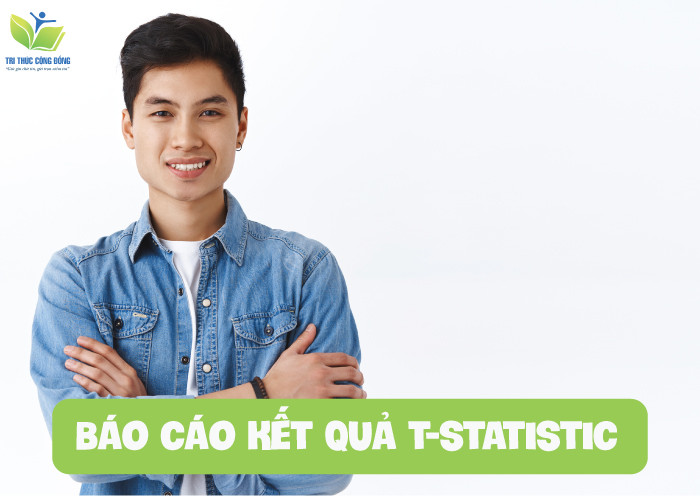 Báo cáo kết quả t-statistic Báo cáo kết quả t-statistic