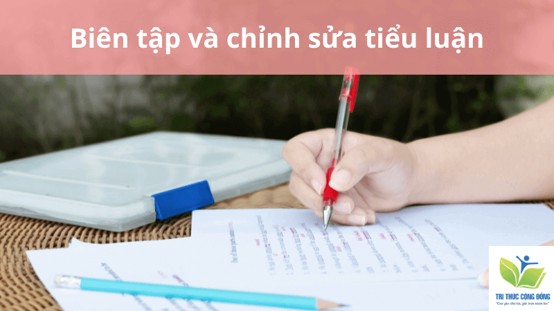 Biên tập và chỉnh sửa tiểu luận Biên tập và chỉnh sửa tiểu luận