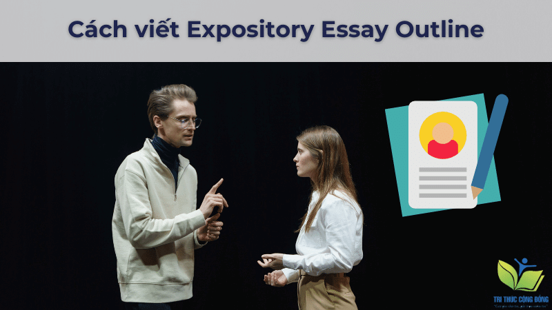 Cách viết Expository Essay Outline Cách viết Expository Essay Outline