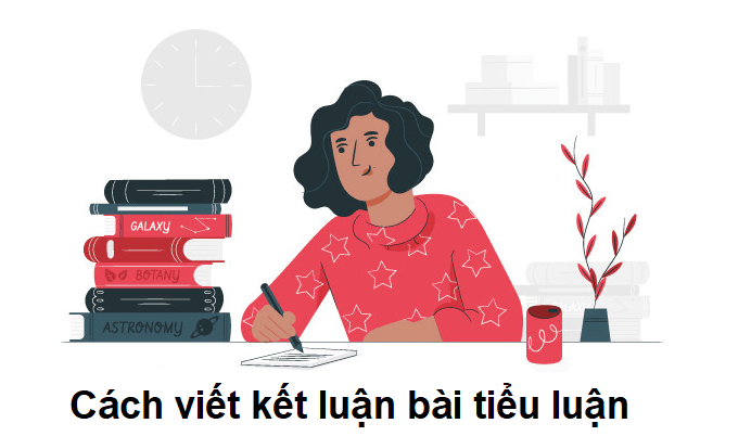 Cách viết kết luận bài tiểu luận Cách viết kết luận bài tiểu luận
