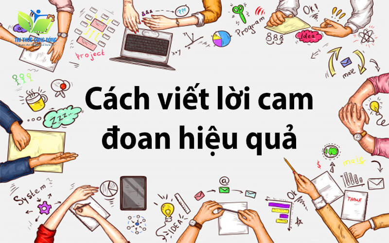 Cách viết lời cam đoan hiệu quả Cách viết lời cam đoan hiệu quả