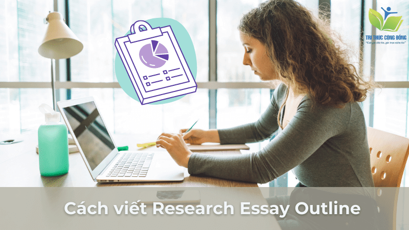 Cách viết Research Essay Outline Cách viết Research Essay Outline