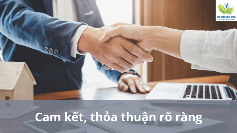 Cam kết thỏa thuận rõ ràng Cam kết thỏa thuận rõ ràng