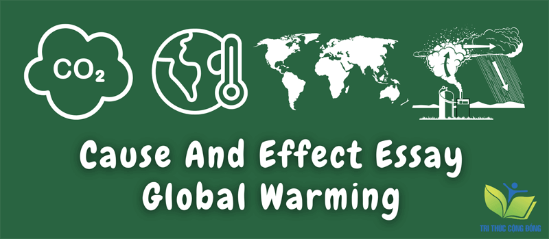 Cause and Effect essay Global Warming Cause and Effect essay Global Warming