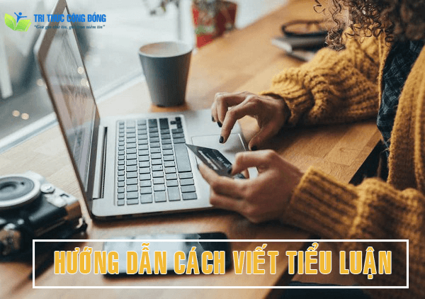 Chia sẻ cách làm tiểu luận chi tiết từ A – Z