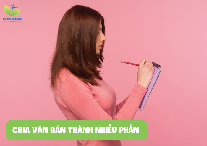 Chia văn bản thành nhiều phần Chia văn bản thành nhiều phần