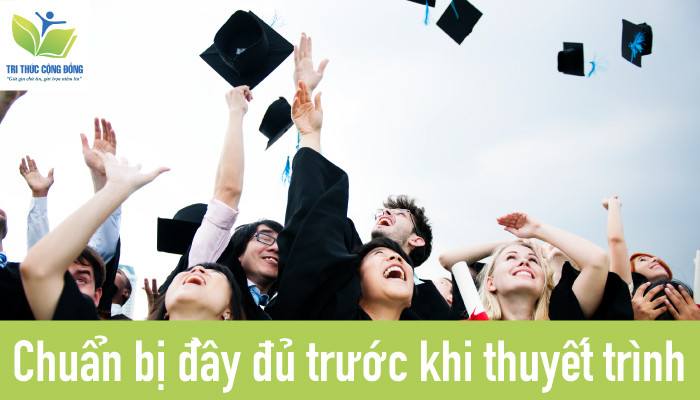 Chuẩn bị đầy đủ trước khi thuyết trình