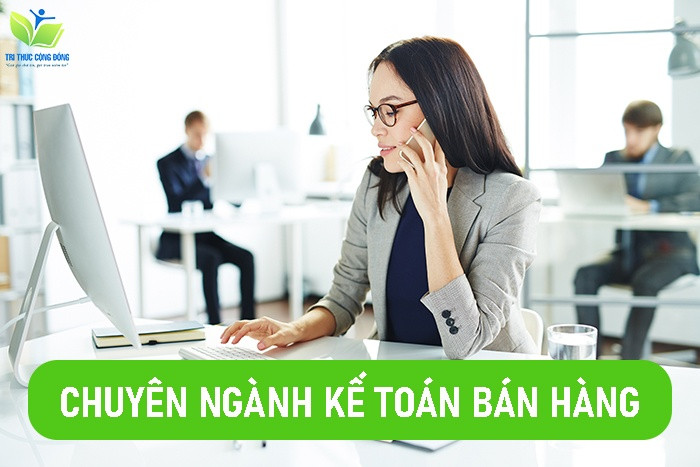 Chuyên ngành kế toán bán hàng và xác định kết quả bán hàng