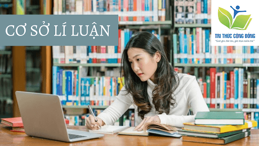 Cơ sở lý luận bài luận văn tốt nghiệp Cơ sở lý luận bài luận văn tốt nghiệp
