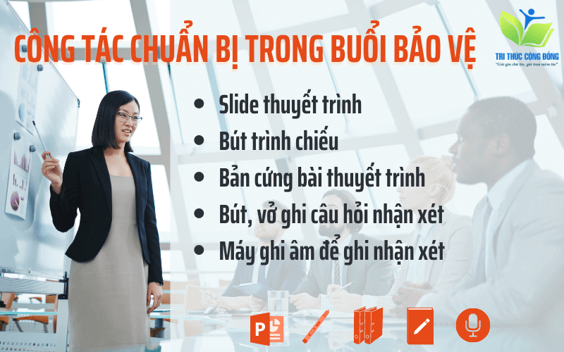 Công tác chuẩn bị trong buổi bảo vệ Công tác chuẩn bị trong buổi bảo vệ