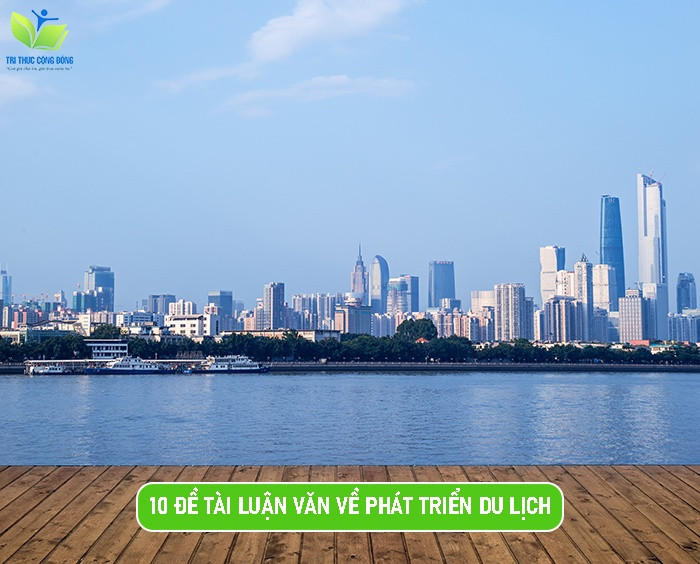 Đề tài luận văn về phát triển du lịch