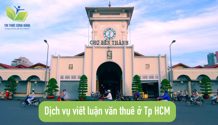 Dịch Vụ Viết luận văn thuê ở Tp. Hồ Chí Minh Dịch Vụ Viết luận văn thuê ở Tp. Hồ Chí Minh