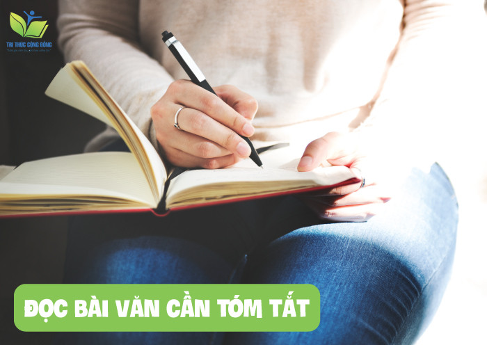 Đọc bài văn cần tóm tắt Đọc bài văn cần tóm tắt