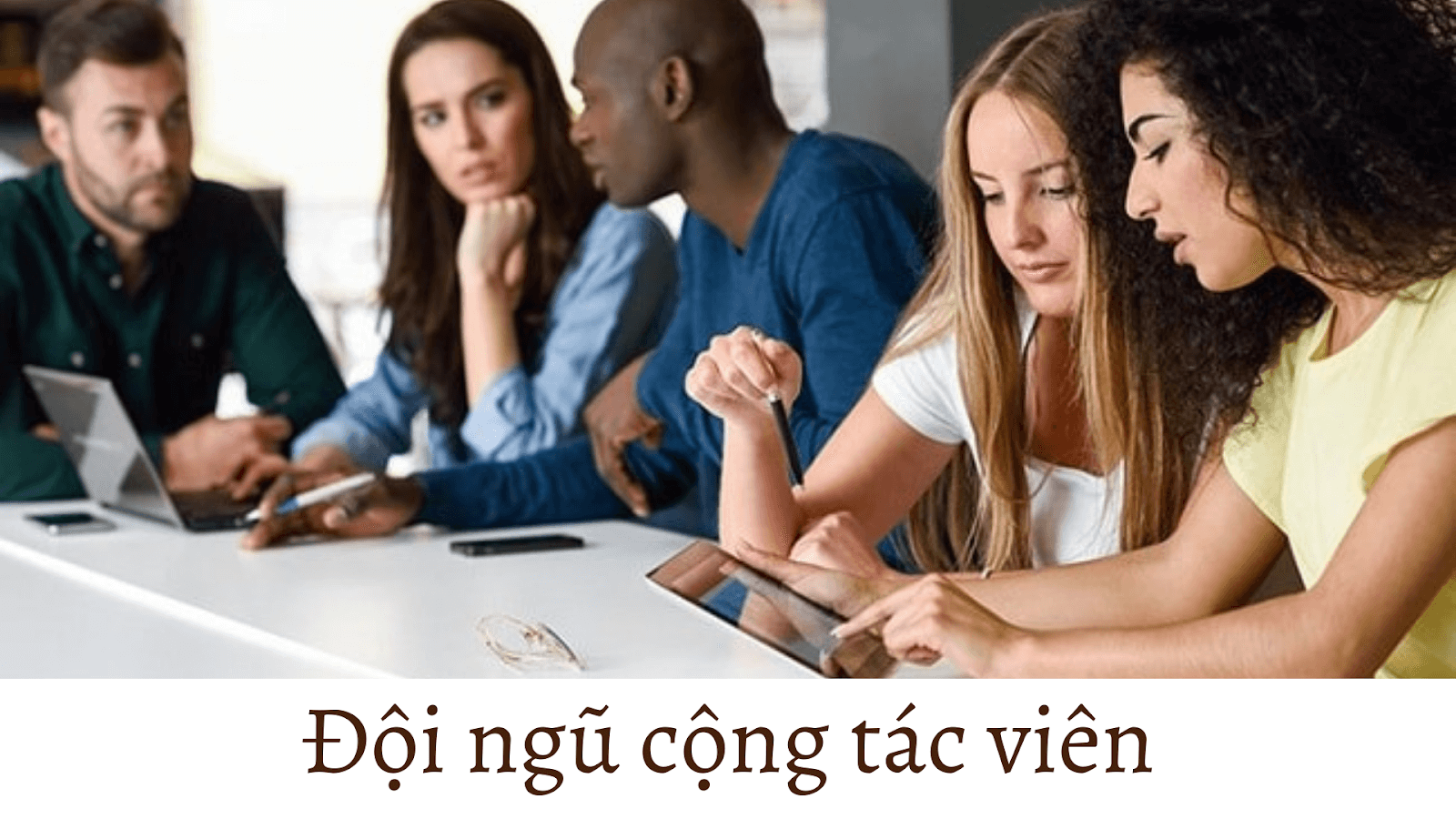 Đội ngũ viết thuê của Tri thức Cộng đồng Đội ngũ viết thuê của Tri thức Cộng đồng