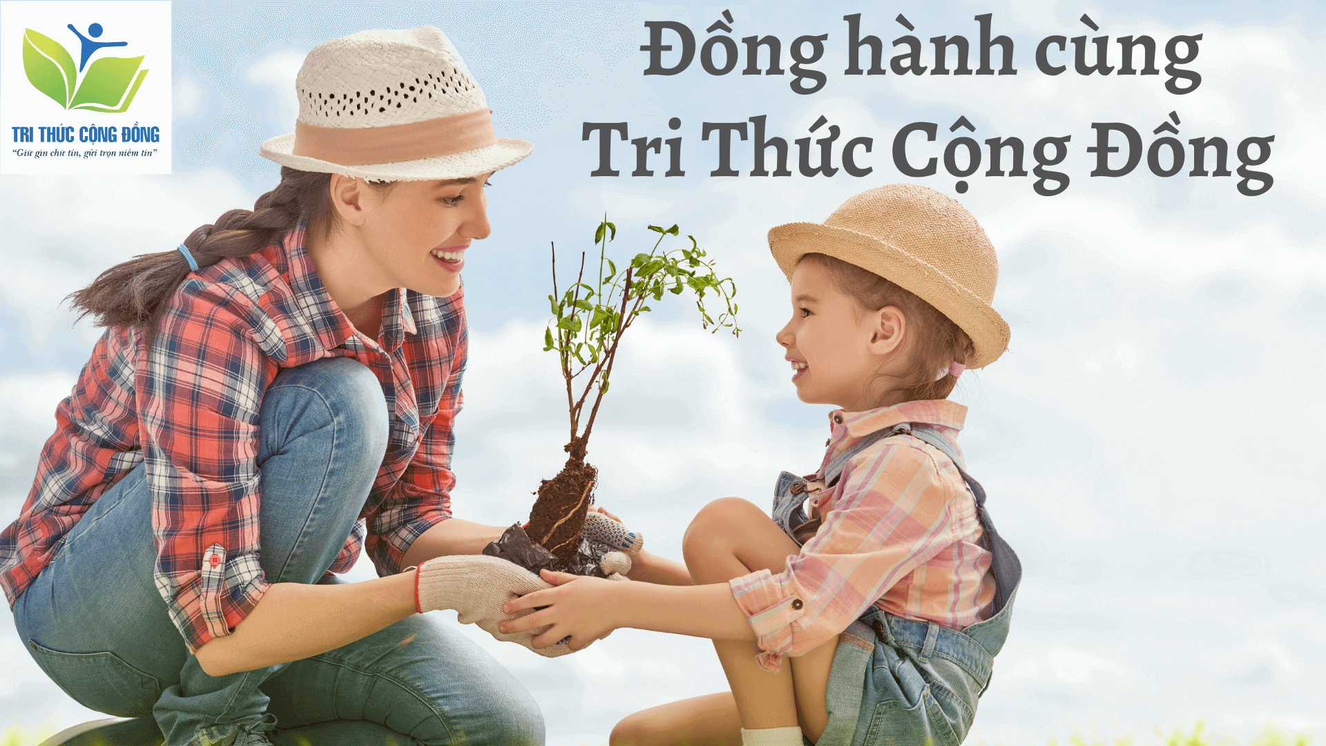 Đồng hành cùng Tri Thức Cộng Đồng Đồng hành cùng Tri Thức Cộng Đồng