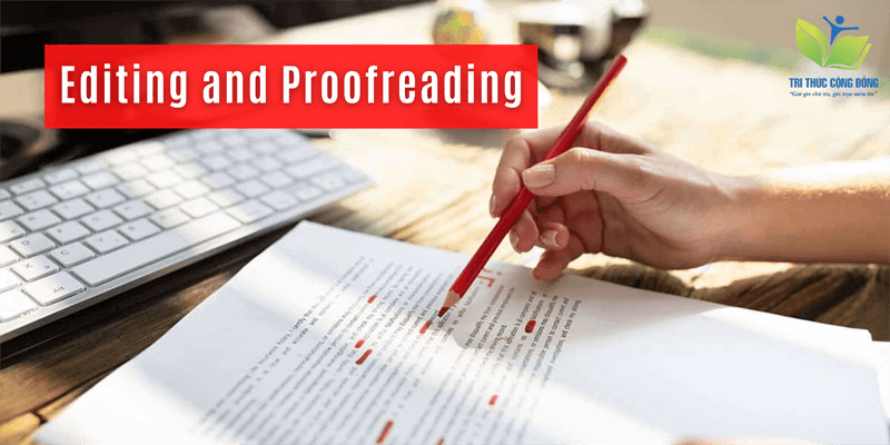 Editing and Proofreading - Chỉnh sửa và Hiệu đính Editing and Proofreading - Chỉnh sửa và Hiệu đính