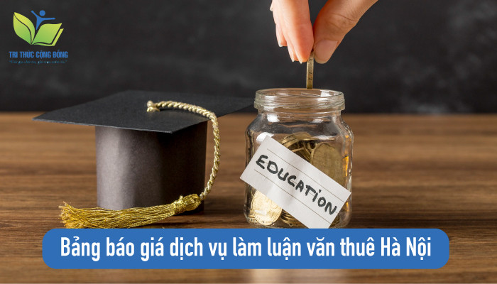 Giá dịch vụ làm luận văn thuê Hà Nội Giá dịch vụ làm luận văn thuê Hà Nội