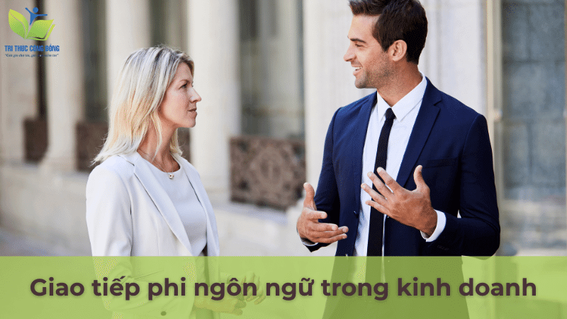 Giao tiếp phi ngôn ngữ trong kinh doanh