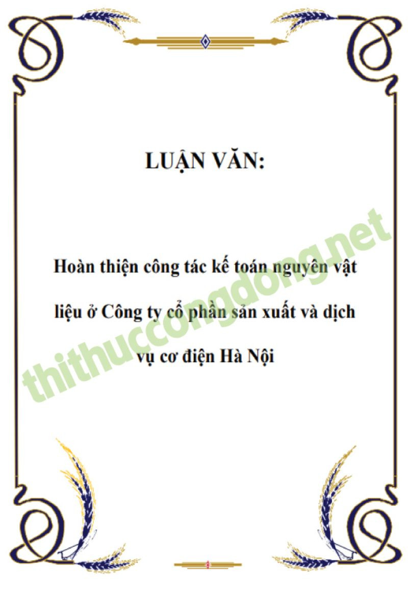 Hoàn thiện công tác kế toán nguyên vật liệu ở công ty Cổ phần sản xuất Hoàn thiện công tác kế toán nguyên vật liệu ở công ty Cổ phần sản xuất