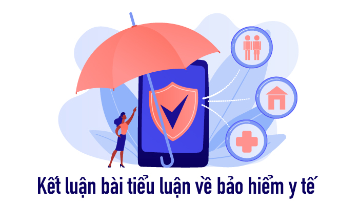 Kết luận bài tiểu luận về bảo hiểm y tế Kết luận bài tiểu luận về bảo hiểm y tế