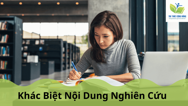 Khác biệt nội dung nghiên cứu Khác biệt nội dung nghiên cứu