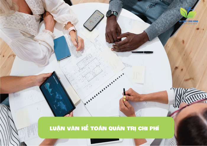 Luận văn kế toán quản trị chi phí Luận văn kế toán quản trị chi phí