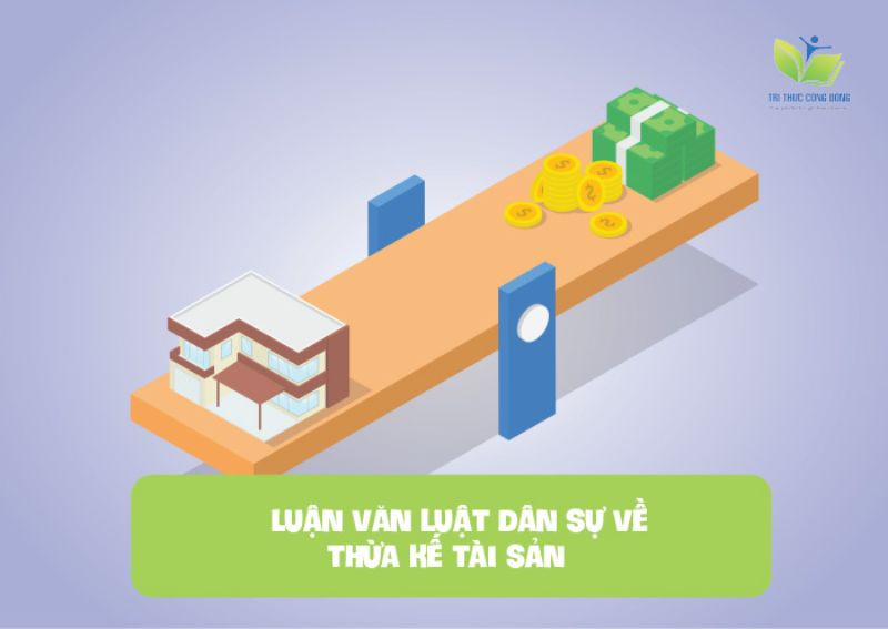 Luận văn luật dân sự về thừa kế tài sản 