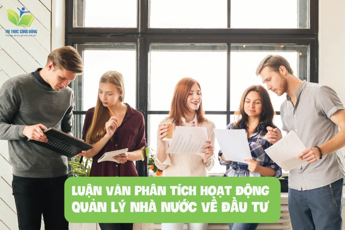 Luận văn phân tích hoạt động quản lý nhà nước về đầu tư Luận văn phân tích hoạt động quản lý nhà nước về đầu tư