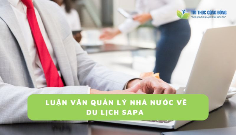  Luận văn quản lý nhà nước về du lịch Sapa
