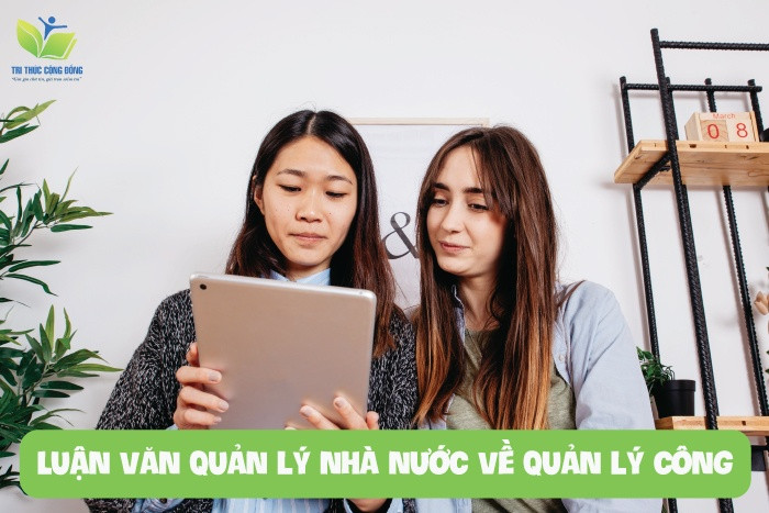 Luận văn quản lý nhà nước về quản lý công