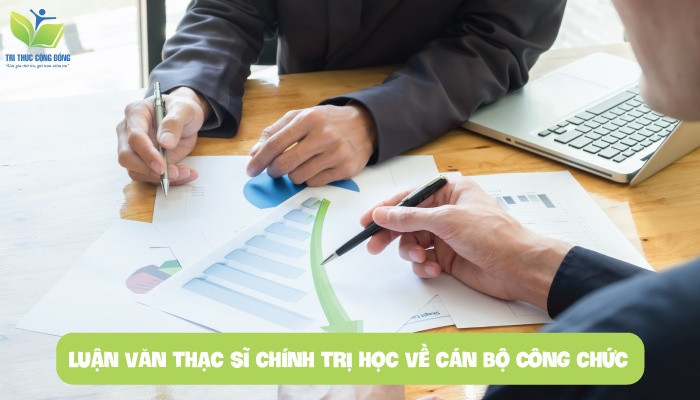 Luận văn thạc sĩ chính trị học về cán bộ công chức